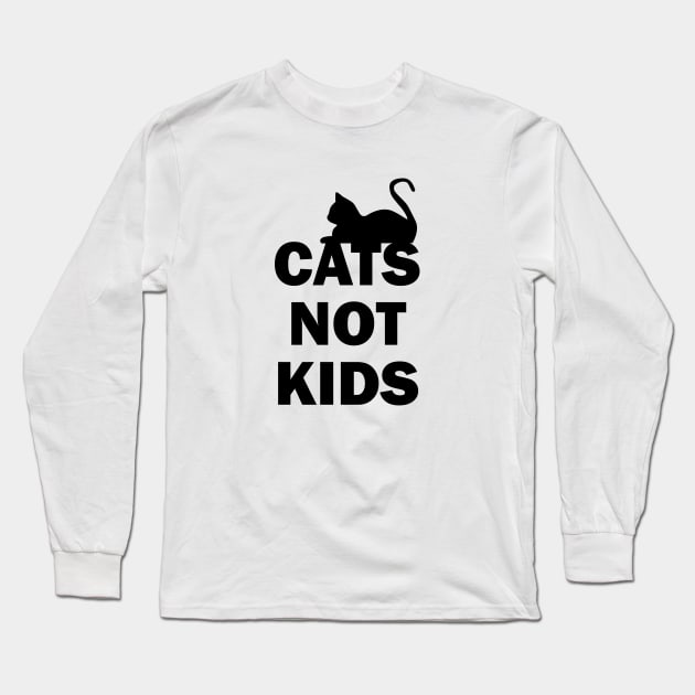 Cats Not Kids Long Sleeve T-Shirt by Venus Complete